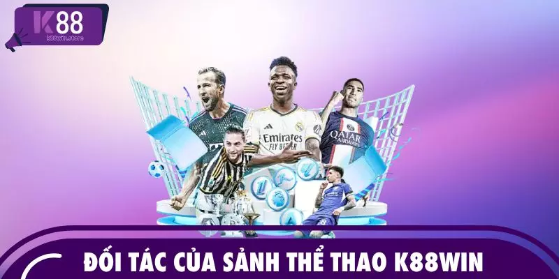 Đối tác của sảnh thể thao K88WIN