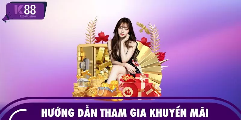 Hướng dẫn tham gia khuyến mãi